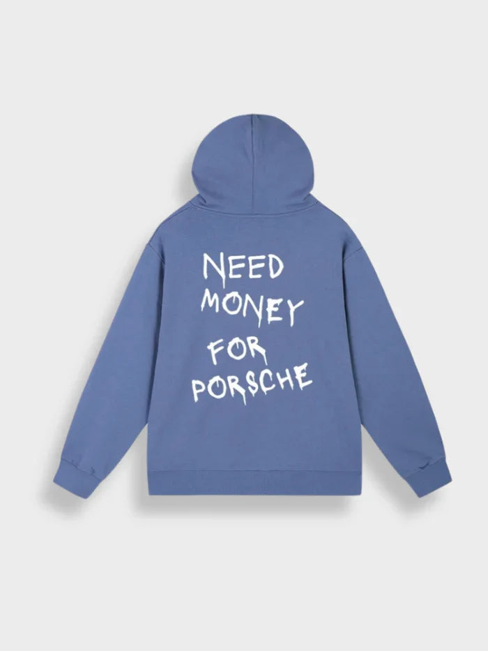 Need money for porsche hoodie