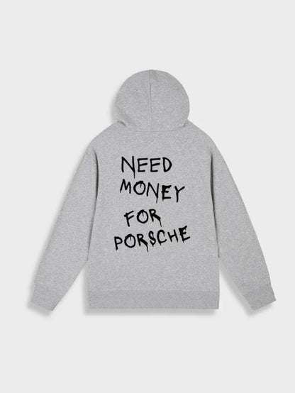 Need money for porsche hoodie